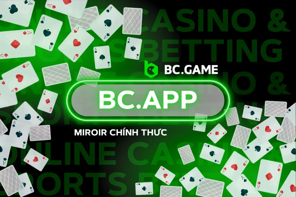 bc.app Mirror – Luôn Chơi Những Trò Chơi Crypto Tốt Nhất Của Bạn